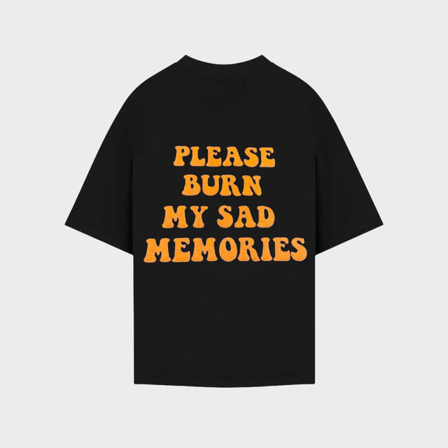 Please Burn My Sad Memories T-shirt Calling All Angels